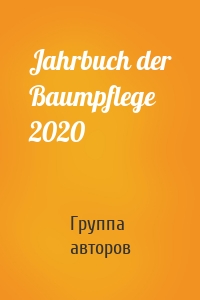 Jahrbuch der Baumpflege 2020