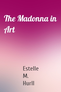 The Madonna in Art