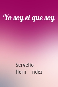 Yo soy el que soy