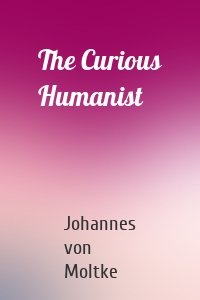 The Curious Humanist