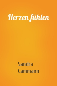 Herzen fühlen