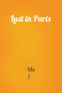 Lust in Paris
