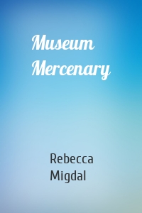 Museum Mercenary