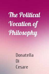The Political Vocation of Philosophy
