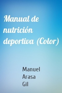 Manual de nutrición deportiva (Color)