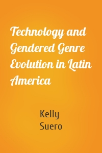 Technology and Gendered Genre Evolution in Latin America