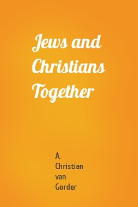 Jews and Christians Together