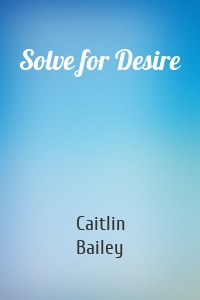 Solve for Desire