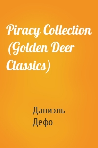 Piracy Collection (Golden Deer Classics)