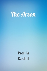 The Arson