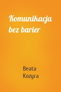 Komunikacja bez barier