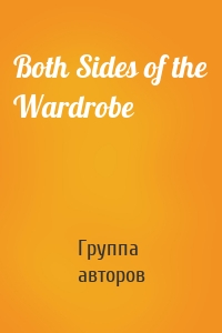 Both Sides of the Wardrobe