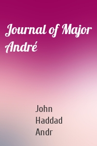 Journal of Major André