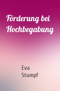 Förderung bei Hochbegabung
