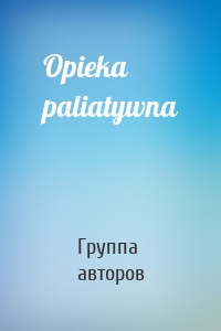 Opieka paliatywna