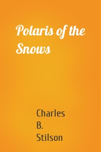 Polaris of the Snows
