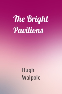 The Bright Pavilions