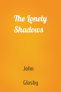 The Lonely Shadows