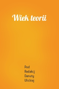 Wiek teorii
