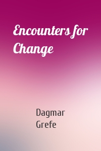 Encounters for Change