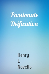 Passionate Deification