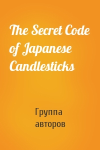 The Secret Code of Japanese Candlesticks