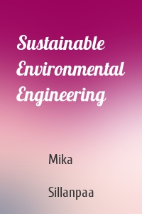 Sustainable Environmental Engineering