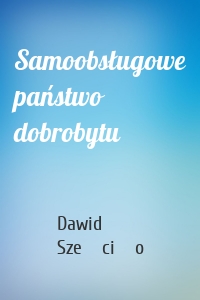 Samoobsługowe państwo dobrobytu