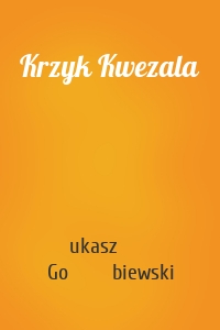 Krzyk Kwezala