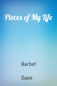 Pieces of My Life