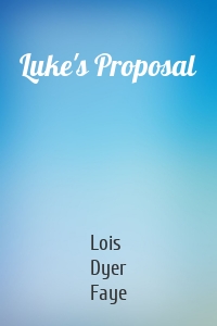 Luke's Proposal