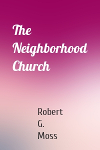 The Neighborhood Church