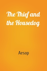 The Thief and the Housedog