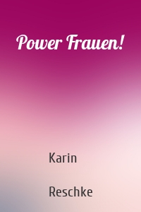 Power Frauen!