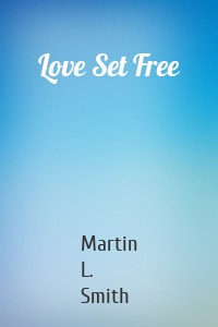 Love Set Free