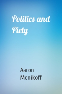 Politics and Piety