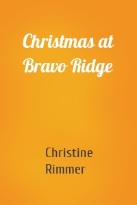 Christmas at Bravo Ridge
