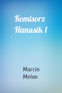 Komisorz Hanusik 1