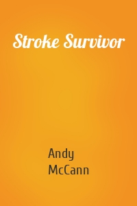 Stroke Survivor