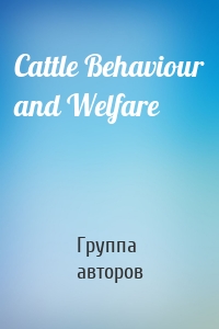 Cattle Behaviour and Welfare