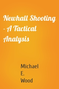 Newhall Shooting - A Tactical Analysis