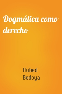 Dogmática como derecho