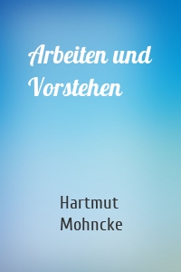 Arbeiten und Vorstehen
