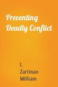 Preventing Deadly Conflict