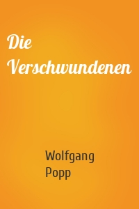 Die Verschwundenen