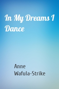 In My Dreams I Dance