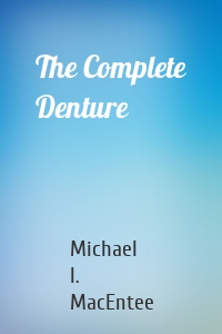 The Complete Denture