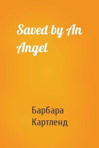 Saved by An Angel