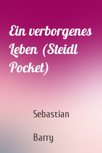 Ein verborgenes Leben (Steidl Pocket)