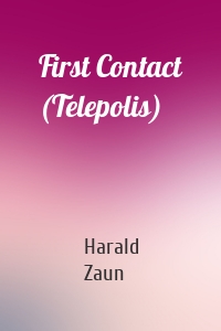 First Contact (Telepolis)